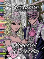 Cool Down | Malbuch für Erwachsene: Karneval in Venedig