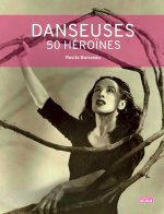 Danseuses, mes héroïnes