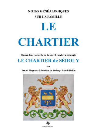 Notes généalogiques sur la famille Le Chartier