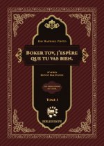 Boker tov, j'espere que tu vas bien.