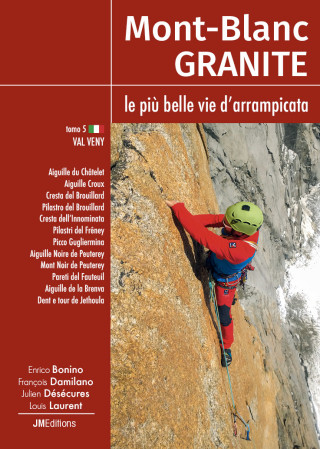 Mont-Blanc Granite Tomo 5, le più belle vie d'arrampicata - Val Veny (I)