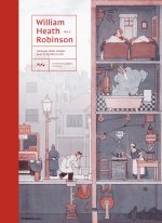 William Heath Robinson. Anthologie volume 2