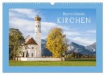 Deutschlands Kirchen (Wandkalender 2024 DIN A3 quer), CALVENDO Monatskalender