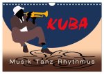 Kuba - Musik Tanz Rhythmus (Wandkalender 2024 DIN A4 quer), CALVENDO Monatskalender