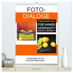 Fotodialoge - Anregungen für ein kreatives Miteinander (hochwertiger Premium Wandkalender 2024 DIN A2 hoch), Kunstdruck in Hochglanz
