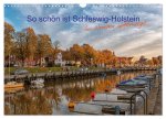 So schön ist Schleswig-Holstein (Wandkalender 2024 DIN A3 quer), CALVENDO Monatskalender