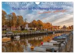 So schön ist Schleswig-Holstein (Wandkalender 2024 DIN A4 quer), CALVENDO Monatskalender