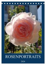 Rosenporträts (Tischkalender 2024 DIN A5 hoch), CALVENDO Monatskalender