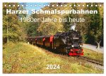 Harzer Schmalspurbahnen 1980er Jahre bis heute (Tischkalender 2024 DIN A5 quer), CALVENDO Monatskalender
