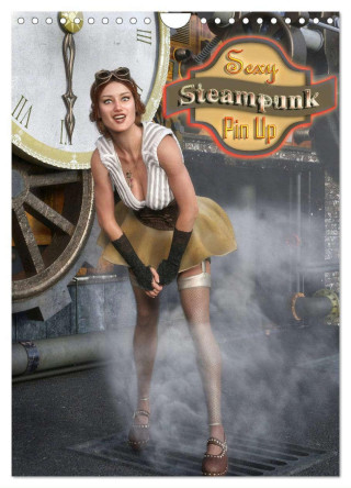 Sexy Steampunk Pin Up (Wandkalender 2024 DIN A4 hoch), CALVENDO Monatskalender