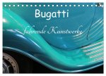 Bugatti - fahrende Kunstwerke (Tischkalender 2024 DIN A5 quer), CALVENDO Monatskalender