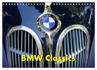BMW Classics (Wandkalender 2024 DIN A4 quer), CALVENDO Monatskalender