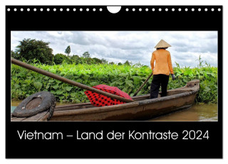 Vietnam - Land der Kontraste 2024 (Wandkalender 2024 DIN A4 quer), CALVENDO Monatskalender