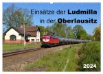 Einsätze der Ludmilla in der Oberlausitz 2024 (Wandkalender 2024 DIN A2 quer), CALVENDO Monatskalender