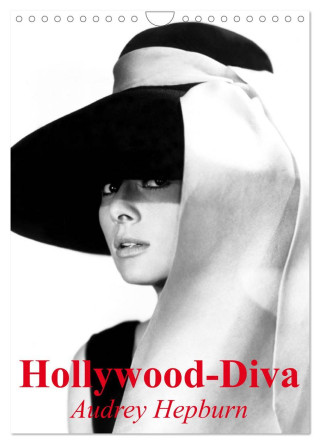 Hollywood-Diva - Audrey Hepburn (Wandkalender 2024 DIN A4 hoch), CALVENDO Monatskalender