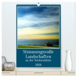 Stimmungsvolle Landschaften an der Nordseeküste (hochwertiger Premium Wandkalender 2024 DIN A2 hoch), Kunstdruck in Hochglanz