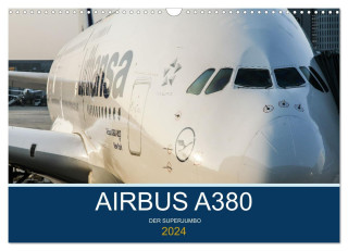 Airbus A380 Superjumbo 2024 (Wandkalender 2024 DIN A3 quer), CALVENDO Monatskalender
