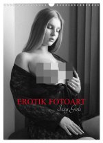 EROTIK FOTOART SEXY GIRLS (Wandkalender 2024 DIN A3 hoch), CALVENDO Monatskalender