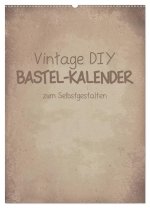 Vintage DIY Bastel-Kalender -Hochformat- (Wandkalender 2024 DIN A2 hoch), CALVENDO Monatskalender