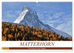 MATTERHORN. Faszination und Magie (Wandkalender 2024 DIN A2 quer), CALVENDO Monatskalender