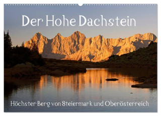 Der Hohe Dachstein (Wandkalender 2024 DIN A2 quer), CALVENDO Monatskalender