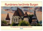 Rumäniens berühmte Burgen (Wandkalender 2024 DIN A4 quer), CALVENDO Monatskalender