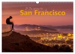 If I'm going to San Francisco (Wandkalender 2024 DIN A3 quer), CALVENDO Monatskalender