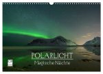 Magische Nächte - POLARLICHT (Wandkalender 2024 DIN A3 quer), CALVENDO Monatskalender