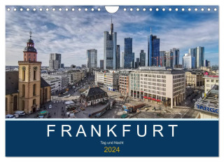 Frankfurt - Tag und Nacht (Wandkalender 2024 DIN A4 quer), CALVENDO Monatskalender