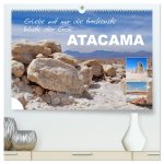 Erlebe mit mir die trockenste Wüste der Erde Atacama (hochwertiger Premium Wandkalender 2024 DIN A2 quer), Kunstdruck in Hochglanz