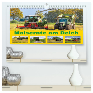Maisernte am Deich (hochwertiger Premium Wandkalender 2024 DIN A2 quer), Kunstdruck in Hochglanz