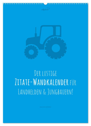 vollgeherzt: landgötter - Der lustige Zitate-Wandkalender für Landhelden und Jungbauern! (Wandkalender 2024 DIN A2 hoch), CALVENDO Monatskalender