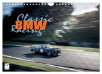 Classic BMW Racing (Wandkalender 2024 DIN A4 quer), CALVENDO Monatskalender