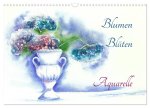 Blumen Blüten Aquarelle (Wandkalender 2024 DIN A3 quer), CALVENDO Monatskalender