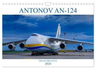 ANTONOV 124 (Wandkalender 2024 DIN A4 quer), CALVENDO Monatskalender