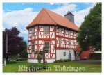Fachwerkhäuser - Kirchen in Thüringen (Wandkalender 2024 DIN A3 quer), CALVENDO Monatskalender