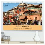Marrakesch - Eine Stadt wie aus 1001 Nacht (hochwertiger Premium Wandkalender 2024 DIN A2 quer), Kunstdruck in Hochglanz