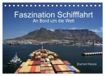 Faszination Schifffahrt - An Bord um die Welt (Tischkalender 2024 DIN A5 quer), CALVENDO Monatskalender