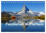 Faszination Matterhorn (Tischkalender 2024 DIN A5 quer), CALVENDO Monatskalender