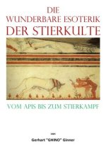 die  wunderbare Esoterik  der Stierkulte