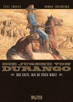 Die Jugend von Durango. Band 1