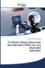 Veril?nl?r Bazas? ?dar?etm? Sisteml?rinin (VB?S) bir s?ra idar?edici imkanlar?