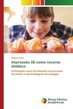 Impress?o 3D como recurso didático