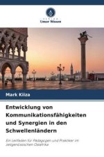 Entwicklung von Kommunikationsfähigkeiten und Synergien in den Schwellenländern