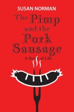 The Pimp and the Pork Sausage