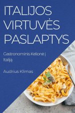 Italijos Virtuv?s Paslaptys