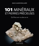 101 minéraux et pierres précieuses