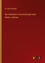 Der Aufstand in Constantinopel unter Kaiser Justinian