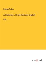 A Dictionary , Hindustani and English