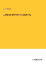 A Manual of Domestic Economy